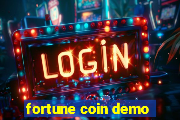 fortune coin demo